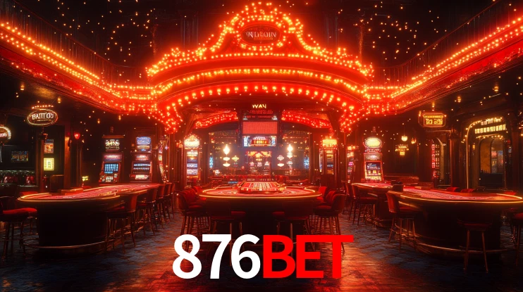 876BET: Jogos de Caça-Níqueis-Altas Recompensas, Roleta-Velocidade, Blackjack-Desafios Máximos
